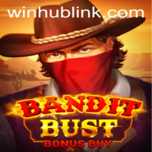 BanditBustBonusBuy: Unveiling the Thrilling New Game from WinHub