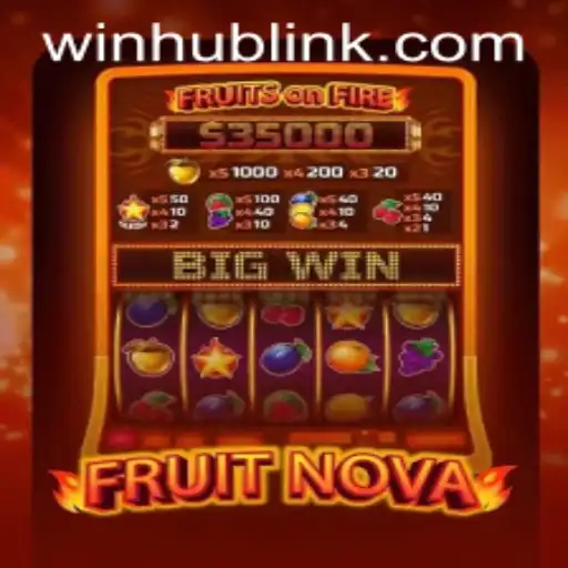 An In-Depth Look at FruitNova and Its Connection to WinHub