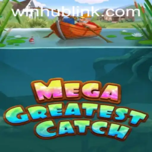 MegaGreatestCatch: An Epic Adventure in Gaming with WinHub